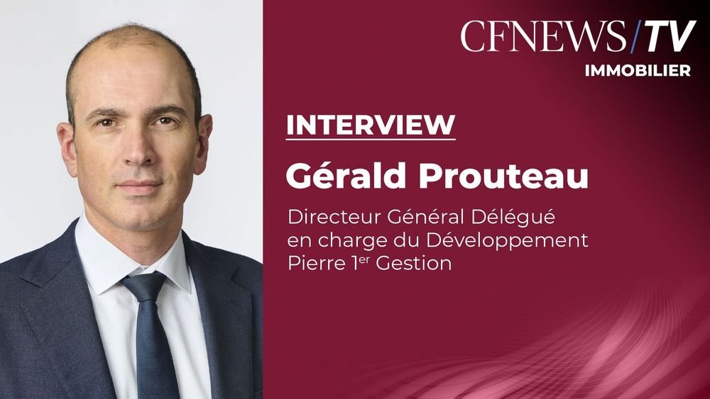 Gérald Prouteau "Immobilier : Restauration et loisirs, 2 actifs à fort potentiel en 2026"