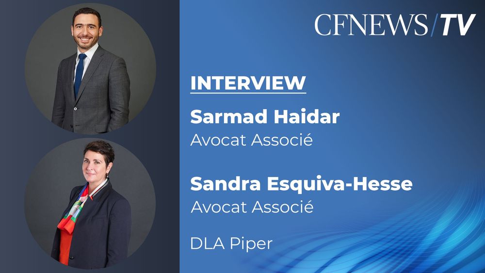 Sarmad Haidar et Sandra Esquiva-Hesse “M&A & Restructuring : deux expertises de plus en plus complémentaires pour les investisseurs”