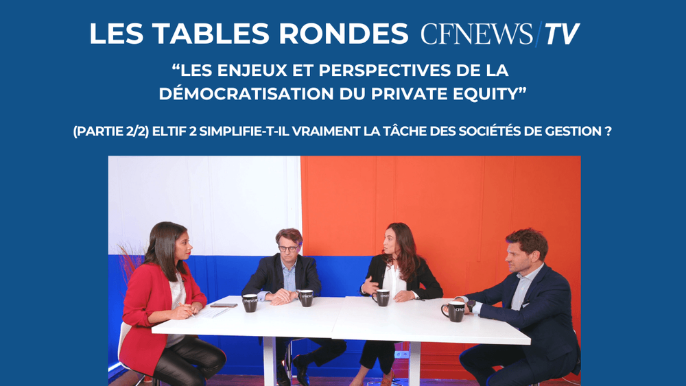 “Les enjeux et perspectives de la démocratisation du Private Equity” (Partie 2/2) avec Inter Invest, Eurazeo et LCL