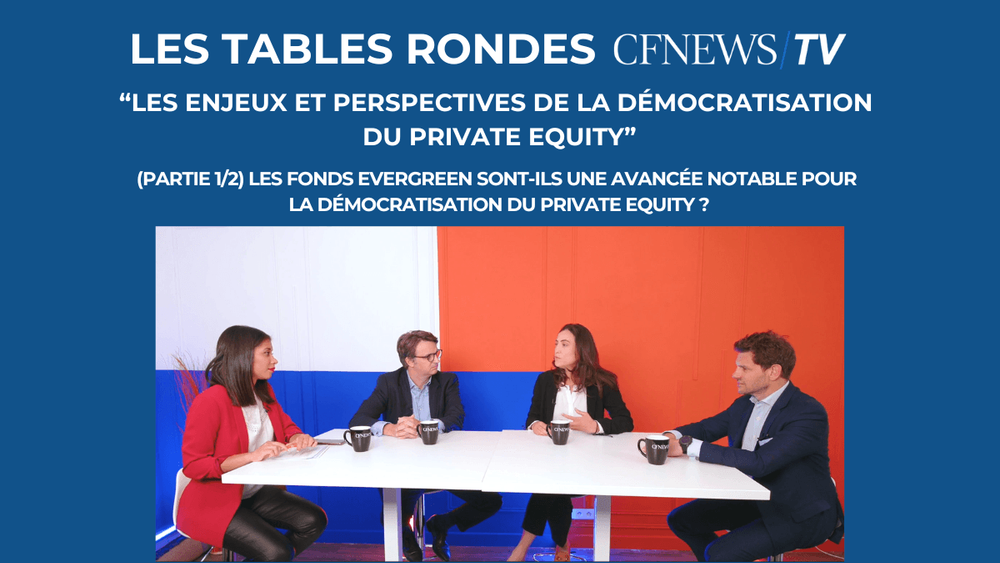 “Les enjeux et perspectives de la démocratisation du Private Equity” (Partie 1/2) avec Inter Invest, Eurazeo et LCL