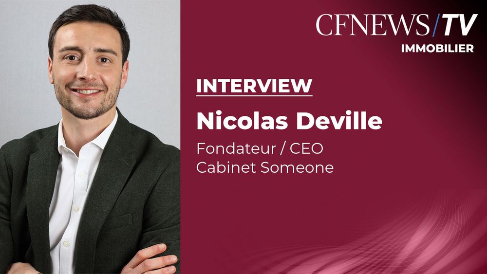 Nicolas Deville "Le secteur immobilier retrouve progressivement son rythme de croisière"
