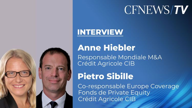 Anne Hiebler et Pietro Sibille “L’intérêt pour le financement revient progressivement notamment sur les gros deals “