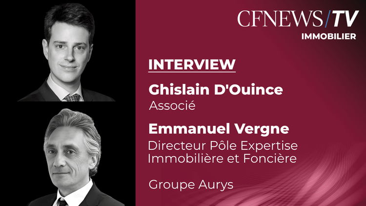 Ghislain D’Ouince et Emmanuel Vergne “Aurys se dote d’un pôle immobilier”