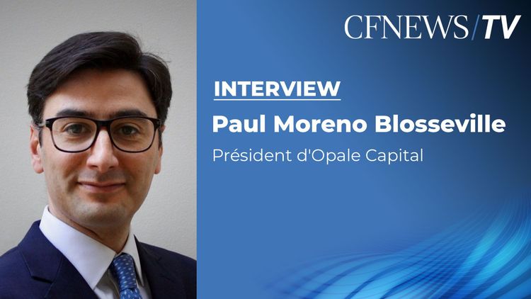 Paul Moreno Blosseville “L’agrément AMF est un vrai plus pour nous”