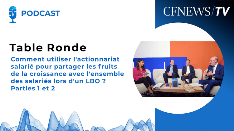 “Comment utiliser l’actionnariat salarié pour partager les fruits de la croissance avec l’ensemble des salariés lors d’un LBO ?”