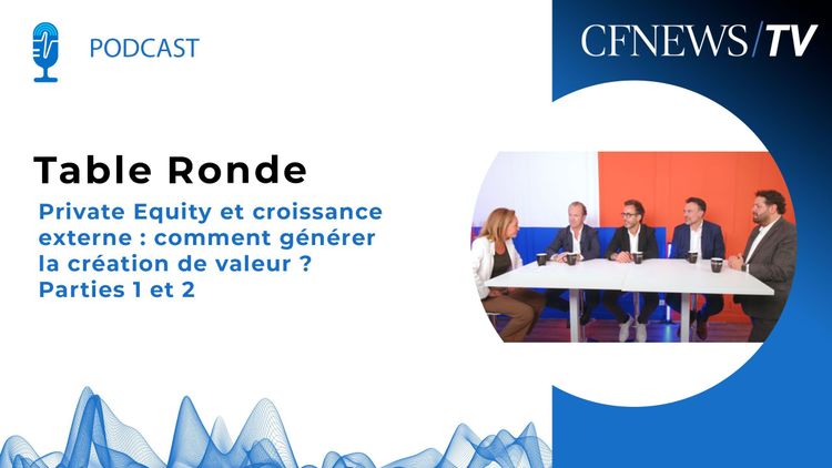 Table Ronde “Private Equity et croissance externe : comment générer de la création de valeur ?” avec Motion EP, Olyos, Edmond de Rothschild CF et Indefi