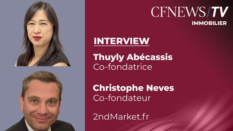 Thuyly Abécassis et Christophe Neves “SCPI : La solution pour fluidifier le marché”