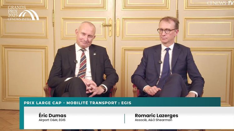 GP CFNEWS INFRA 2025 : Eric Dumas, Egis (Lauréat) et Romaric Lazerges A&O Shearman- Prix Large Cap Mobilité/Transport