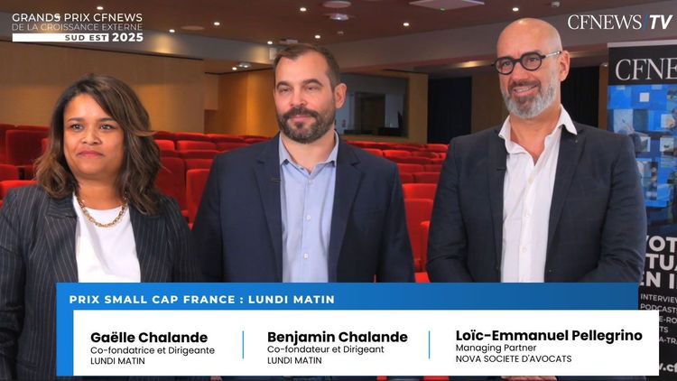 GP CFNEWS Sud-Est 2025 : Gaëlle et Benjamin Chalande, Loïc-Emmanuel Pellegrino, Lundi Matin reçoit le Prix “Small Cap France”
