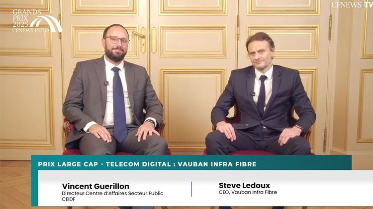 GP CFNEWS INFRA 2025 : Steve Ledoux, Vauban Infra Fibre (Lauréat) et Vincent Guerillon, CEIDF – Prix Large Cap – Télécom / Digital